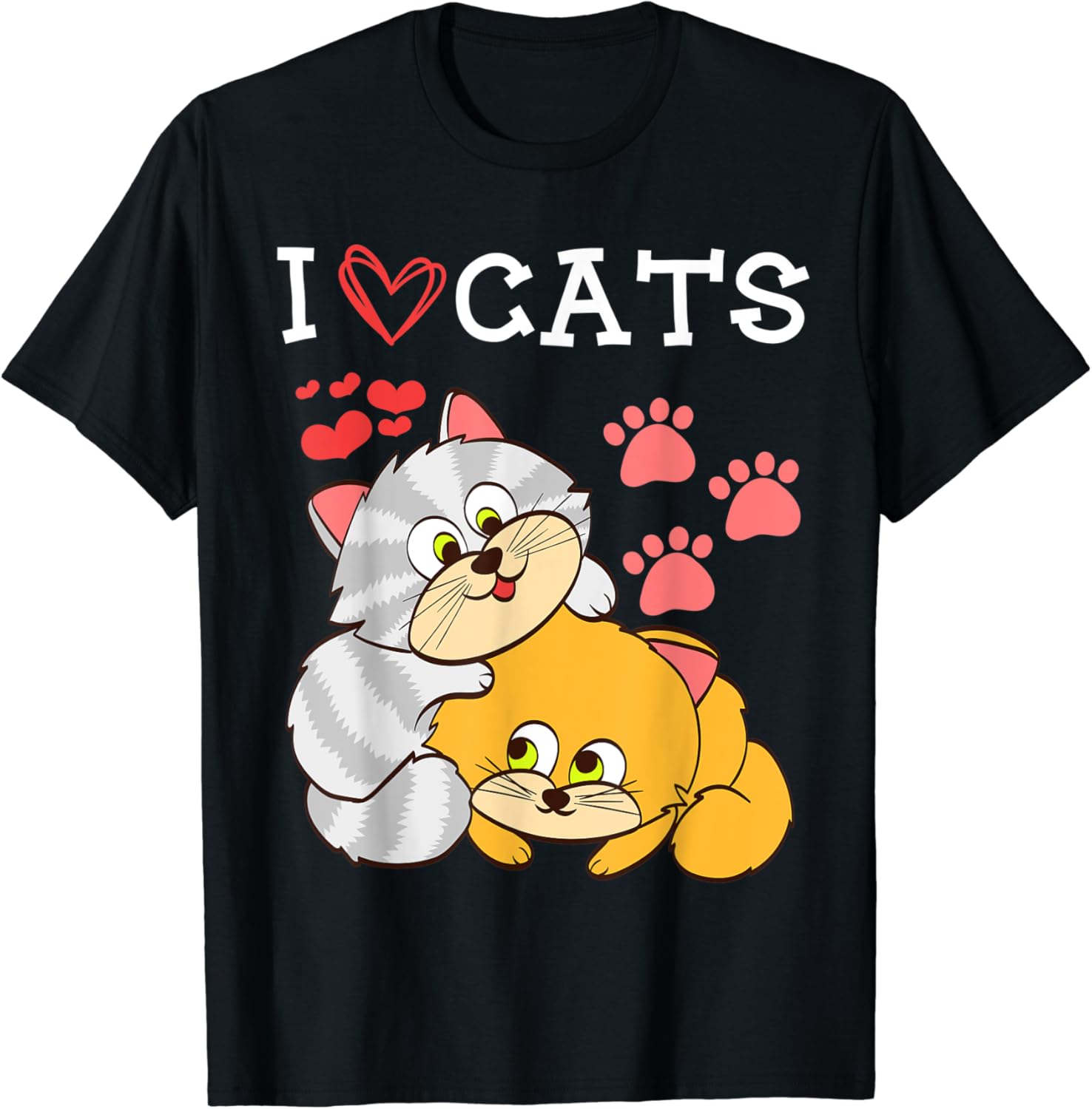 I Love Cats I Love Kittens Cat Lover Kitty Cat Kitten T